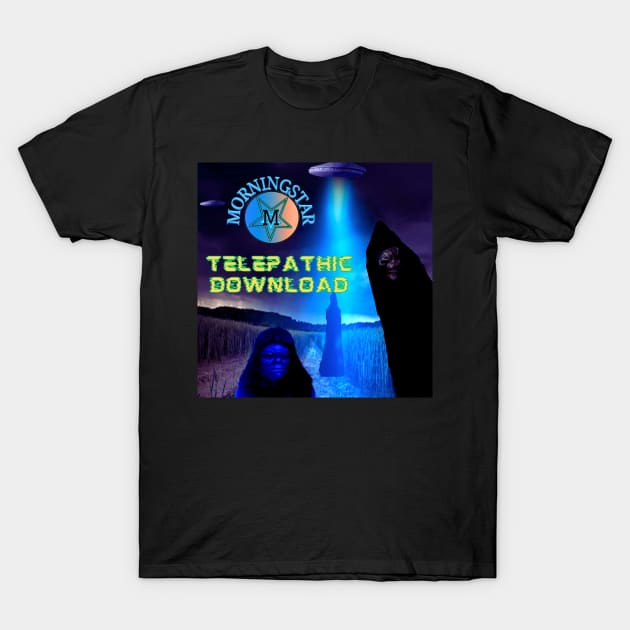 Morningstar- Telepathic Download T-Shirt by Erik Morningstar 